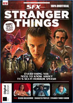 SFX Presents - Ultimate Guide to Stranger Things - 2nd Edition 2022