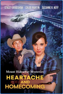 Mount Hideaway Mysteries Heartache And Homecoming (2022) 720p WEBRip x264 AAC-YiFY