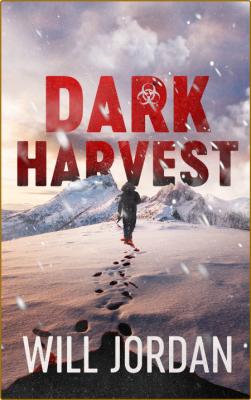 Dark Harvest by Will Jordan