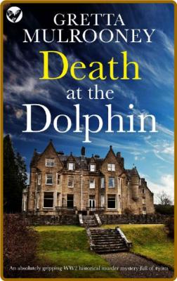 Death at the Dolphin by Gretta Mulrooney