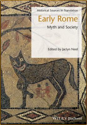 Early Rome - Myth and Society (Blackwell Sourcebooks in Ancient History)