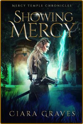 Showing Mercy by Ciara Graves  _d7409b35bf3361e2330aacdd82352bf2