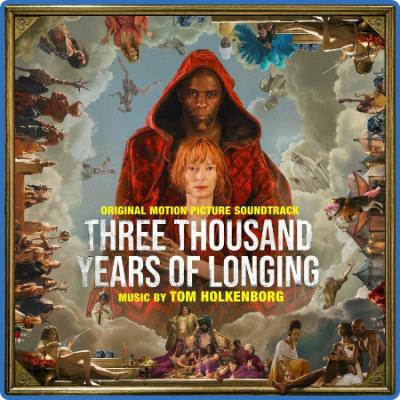 Junkie XL - Three Thousand Years of Longing (Original Motion Picture Soundtrack) (...