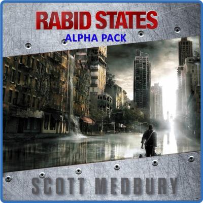 Scott Medbury   Rabid States 02   Alpha Pack m4b - Scott Medbury