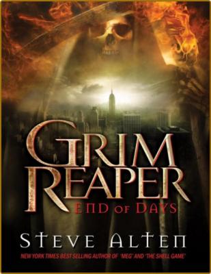 Grim Reaper  End of Days by Steve Alten  _bb3fdc12de4069d006f6a537f14c862a