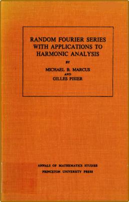 Marcus M  Random Fourier Series with Applications  Harmonic 1981 _d4ee17f06ce4a65f5ba081be72d1f854