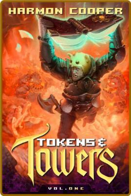 Tokens & Towers by Harmon Cooper  _2cd330b13e7515233a856cadcdf35ca2