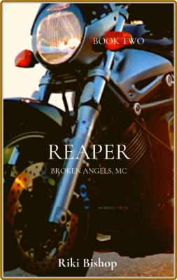 Reaper  Broken Angels, MC - Riki Bishop _134253f5a8f540afa5d4eca97aa93627