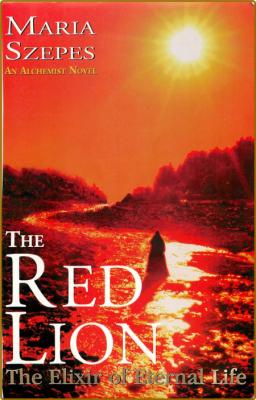 The Red Lion- The Elixir of Eternal Life (An Alchemist Novel)  _2cc0fd6c5bd3eda82de53004ef4ed739