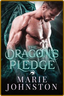 The Dragon's Pledge (Jade Drago - Marie Johnston