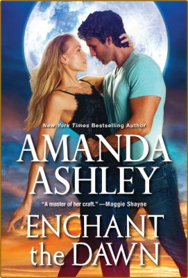 Enchant the Dawn - Amanda Ashley