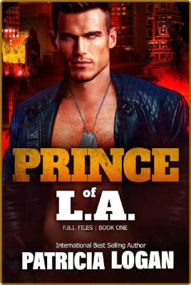 Prince of L A  - Patricia Logan _426f6e16ae5bf39a711ec3d006d96f8a