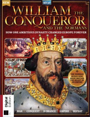 All About History William the Conqueror and the Normans – August 2022