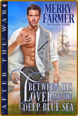 Between His Lover and the Deep - Merry Farmer _c8013663feaaa35a167b9219ac83a6e7