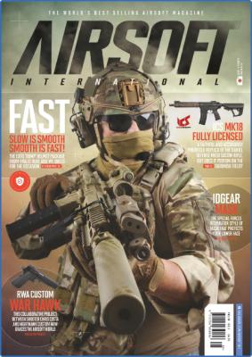 Airsoft International - Volume 18 Issue 5 - August 2022