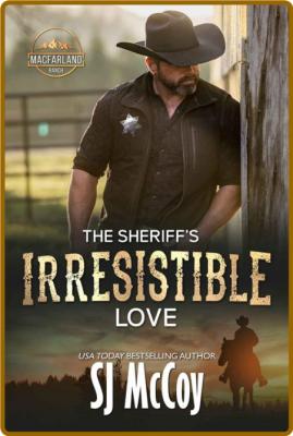 The Sheriff's Irresistible Love - SJ McCoy