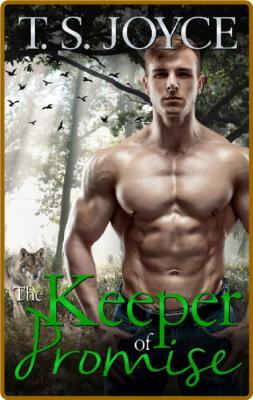 The Keeper of Promise - T  S  Joyce _668a232b9e2fb5cea55b63f9ccce4057