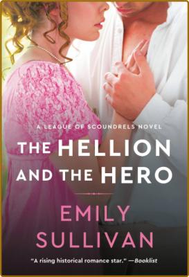The Hellion and the Hero - Emily Sullivan