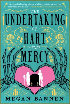 The Undertaking of Hart and Mer - Megan Bannen _9e9b10bd27589cd0feb539895ae706d7