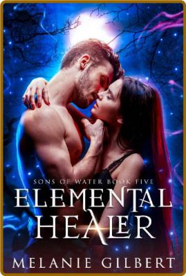 Elemental Healer - Melanie Gilbert