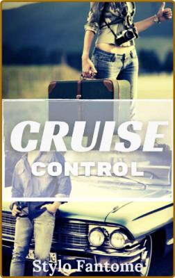 Cruise Control - Stylo Fantome