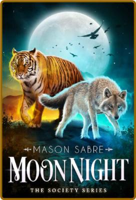 Moon Night  The Society Series - Mason Sabre