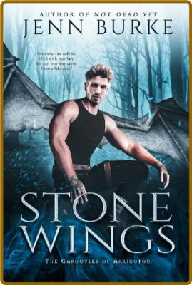 Stone Wings  A M M Paranormal M - Jenn Burke