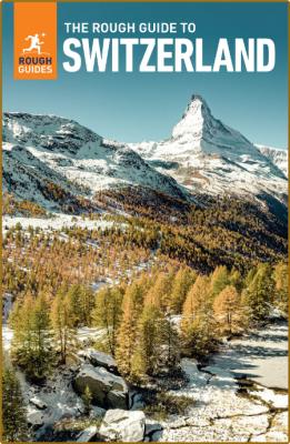 The Rough Guide to Switzerland 2022