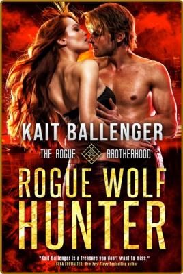 Rogue Wolf Hunter - Kait Ballenger _d6c6293b26cf9b503cb00c132b9efe8f