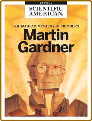 Martin Gardner The Magic and Mystery of Numbers