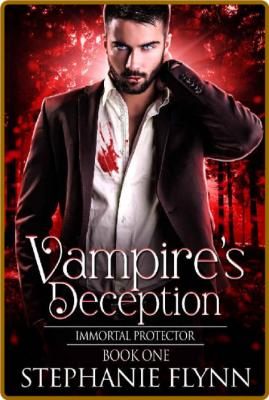 Vampires Deception  A Steamy P - Stephanie Flynn