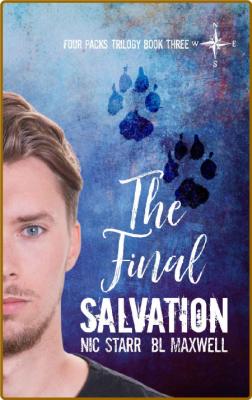 The Final Salvation (Four Packs - BL Maxwell _6eb413b34733e1de9b30a61232f7f412