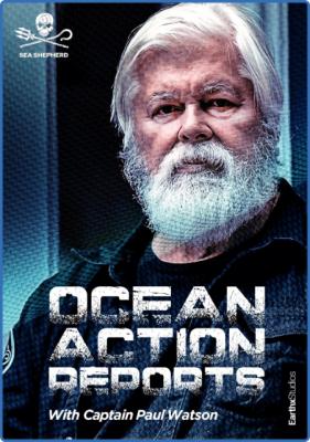 Ocean Action Reports S01E04 Sea Shepherd 2020 Achievements 1080p WEB H264-DARKFLiX