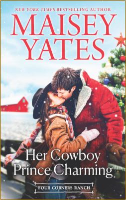Her Cowboy Prince Charming - Maisey Yates