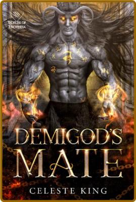 Demigod s Mate - Celeste King _76bb2ddf7d0c92571a774ccd8464637e