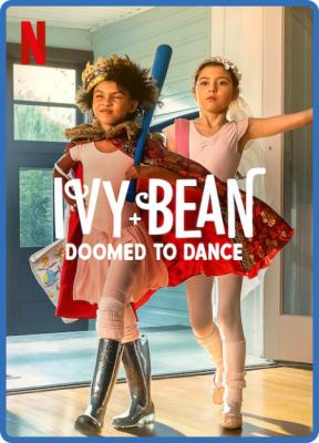 Ivy Bean Doomed To Dance 2022 1080p NF WEBRip DDP5 1 Atmos x264-SMURF