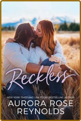 Reckless by Aurora Rose Reynolds