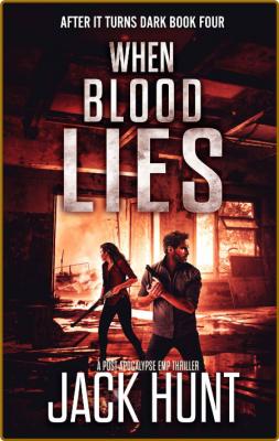 When Blood Lies by Jack Hunt  _f2a1a946bc63a5aff9c3169908ffd0c8