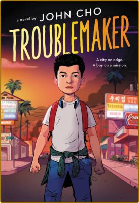 Troublemaker by John Cho  _a21dd55c88d34ffb53a84cfcc9cd910f