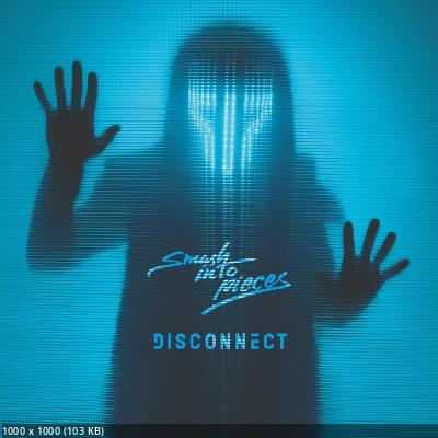 Smash Into Pieces - Disconnect (2022)