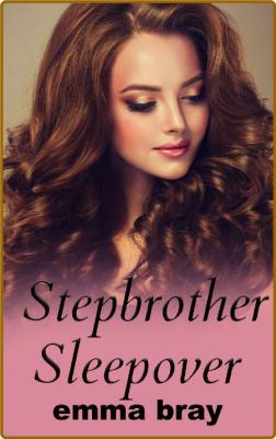 Stepbrother Sleepover (Sinful S - Emma BRay _d09d5333ad957f9379034cac6e20ac73