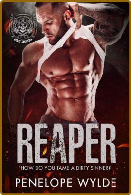 Reaper  Dirty Sinners  A Mafia - Penelope Wylde _8f53073a6e132f1c4a2f2f7768aaa982