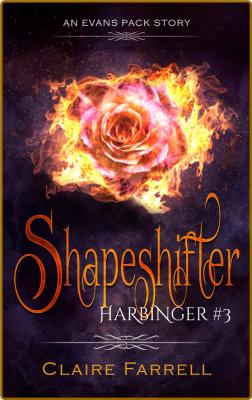 Shapeshifter Harbinger 3 - Claire Farrell _bd38075bd2e54e25a7c5ac5e7faa3485