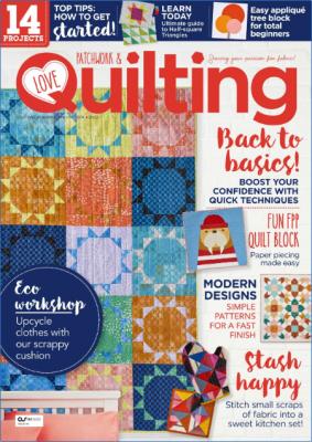 Love PatchWork & Quilting - Issue 44 2017