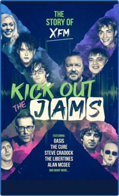 Kick Out The Jams The STory Of XFM (2022) 720p WEBRip x264 AAC-YTS