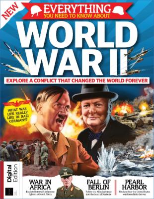 All About History Everything You Need To Know About World War II – 04 September 2022