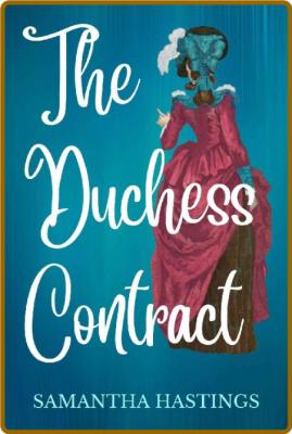 The Duchess Contract - Samantha Hastings