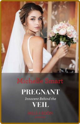 Pregnant Innocent Behind The Ve - Michelle Smart