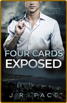 Four Cards Exposed (Sharp's Cov - J R  Pace