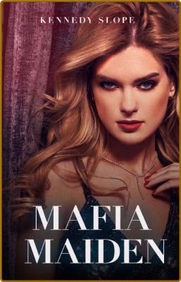 Mafia Maiden  Crowned Criminal - Kennedy Slope